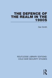 The Defence of the Realm in The 1980s