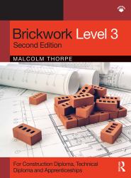 Brickwork Level 3 : For Diploma, Technical Diploma and Apprenticeship Programmes