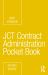 Jct Contract Administration Pocket Book