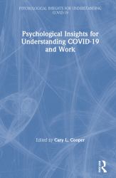 Psychological Insights for Understanding Covid-19 and Work