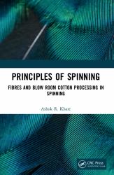 Principles of Spinning : Fibres and Blow Room Cotton Processing in Spinning