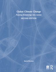 Global Climate Change : Turning Knowledge into Action