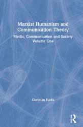 Marxist Humanism and Communication Theory