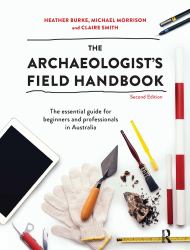 The Archaeologist's Field Handbook