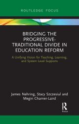 Bridging the Progressive-Traditional Divide in Education Reform