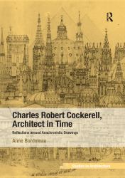 Charles Robert Cockerell Architect in Time