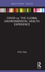 COVID-19 : The Global Environmental Health Experience