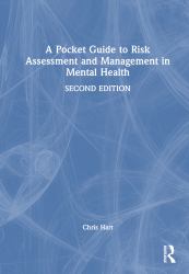 A Pocket Guide to Risk Assessment and Management in Mental Health