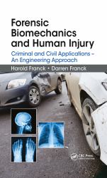 Forensic Biomechanics and Human Injury