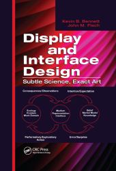 Display and Interface Design : Subtle Science, Exact Art