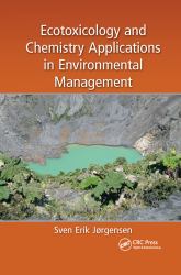 Ecotoxicology and Chemistry Applications in Environmental Management