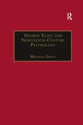 George Eliot and Nineteenth-Century Psychology