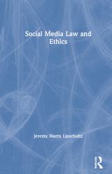 Social Media Law and Ethics