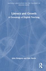 Literacy and Growth : A Genealogy of English Teaching