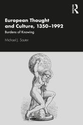 European Thought and Culture 1350-1992