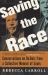 Saving the Race : Conversations on du Bois from a Collective Memoir of Souls