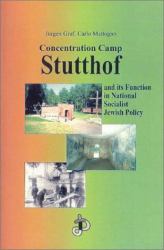 Concentration Camp Stutthof : And Its Function in National Socialist Jewish Policy