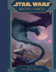 Star Wars: Myths and Fables