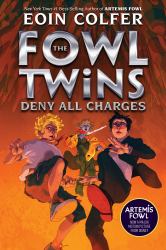 Fowl Twins Deny All Charges, the-A Fowl Twins Novel, Book 2