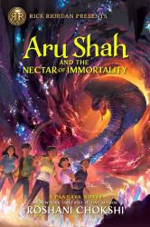 Rick Riordan Presents Aru Shah and the Nectar of Immortality (a Pandava Novel, Book 5) : A Pandava Novel Book 5