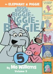 An Elephant and Piggie Biggie! Volume 5