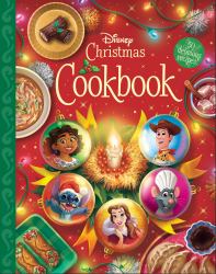 The Disney Christmas Cookbook : 50 Delicious Recipes!