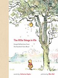 Winnie the Pooh: the Little Things in Life