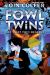 The Fowl Twins Get What They Deserve (a Fowl Twins Novel, Book 3)