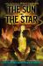 From the World of Percy Jackson: the Sun and the Star : A Nico Di Angelo Adventure