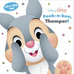 Disney Baby: Peek a Boo, Thumper! : Lift-The-Flap Fun!