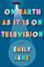 On Earth As It Is on Television