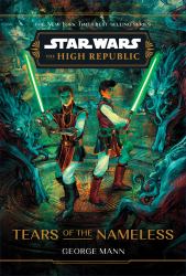 Star Wars: the High Republic: Tears of the Nameless