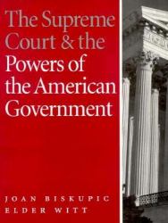 The Supreme Court and the Powers of the American Government