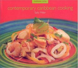 Contemporary Caribbean Cooking