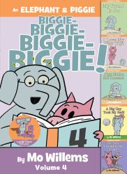 An Elephant and Piggie Biggie! Volume 4