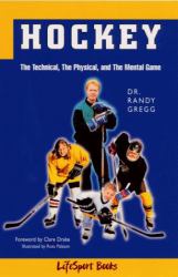 Hockey : The Technical, the Mental and the Physical Game