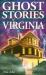 Ghost Stories of Virginia