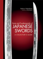 Facts and Fundamentals of Japanese Swords : A Collector's Guide