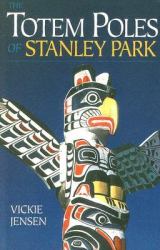 The Totem Poles of Stanley Park