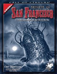 Secrets of San Francisco : A 1920s Sourcebook for the City by the Bay