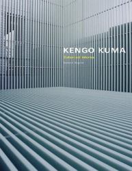 Kengo Kuma : Selected Works