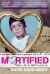 Mortified: Love Is a Battlefield