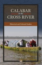 Calabar on the Cross River : Historical and Cultural Studies