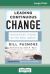 Leading Continuous Change : Navigating Churn in the Real World (16pt Large Print Edition)