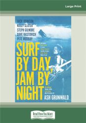 Surf by Day, Jam by Night