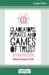 Gladiators, Pirates and Games of Trust : How Game Theory, Strategy and Probability Rule Our Lives (16pt Large Print Edition)