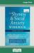 Shyness and Social Anxiety Workbook : Proven, Step-By-Step Techniques for Overcoming Your Fear (16pt Large Print Edition)