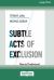 Subtle Acts of Exclusion : How to Understand, Identify, and Stop Microaggressions (16pt Large Print Edition)