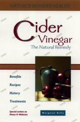 Cider Vinegar : The Natural Remedy