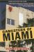 Gangsters of Miami : True Tales of Mobsters, Gamblers, Hit Men, con Men and Gang Busters from the Magic City